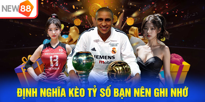 Định nghĩa kèo tỷ số bạn nên ghi nhớ